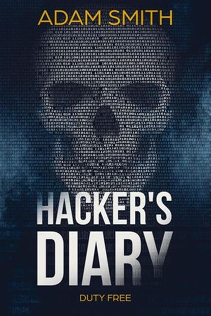 Hacker's Diary Duty Free, Adam Smith - Ebook - 9781386126232