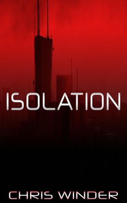Isolation, Chris Winder - Ebook - 9781386127246