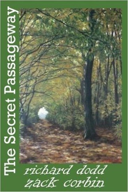The Secret Passageway, Richard Dodd ; Zack Corbin - Ebook - 9781386132103