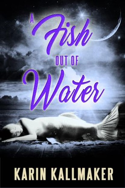 A Fish Out of Water, Karin Kallmaker - Ebook - 9781386133230