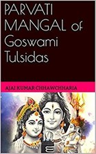 Parvati Mangal of Goswami Tulsidas | Ajai Kumar Chhawchharia | 
