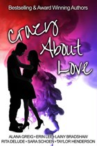 Crazy About Love | Erin Lee ; Alana Greig ; Sara Schoen ; Rita Delude ; Taylor Henderson ; Lainy Bradshaw | 