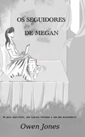 Os Seguidores de Megan | Owen Jones | 
