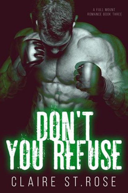 Don't You Refuse, Claire St. Rose - Ebook - 9781386146490