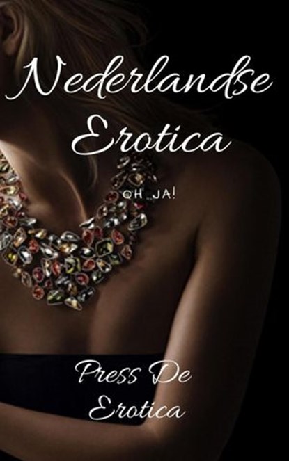 Nederlandse Erotica: Oh ja!, Nancy Harrington - Ebook - 9781386148821