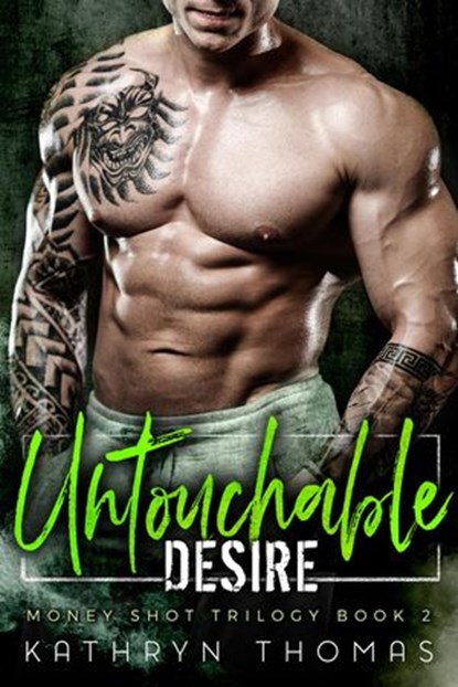 Untouchable Desire, Kathryn Thomas - Ebook - 9781386154334