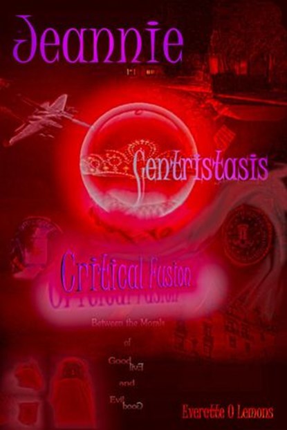 Jeannie-Centristasis, Everette Lemons - Ebook - 9781386158769