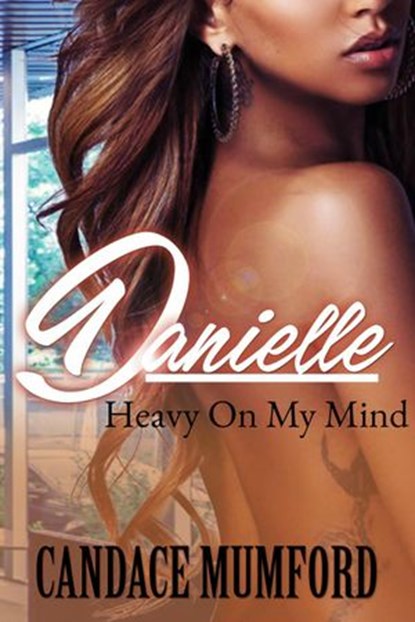 Danielle, Candace Mumford - Ebook - 9781386159582