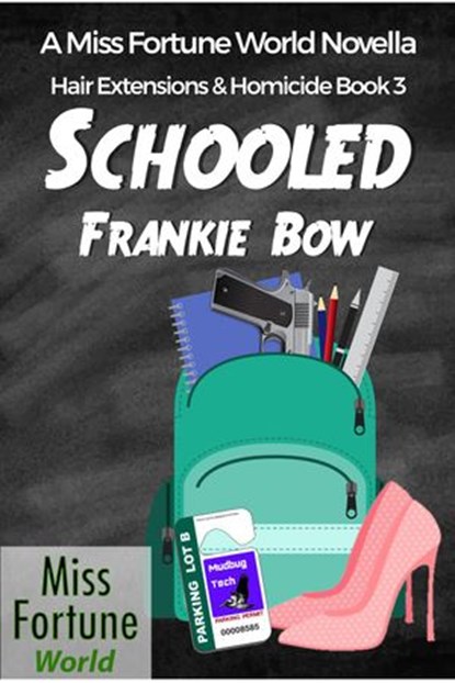Schooled, Frankie Bow - Ebook - 9781386169994