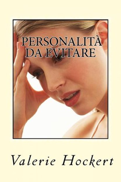 Personalità da Evitare, Valerie Hockert - Ebook - 9781386170617