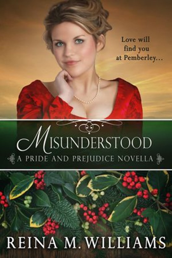 Misunderstood: A Pride and Prejudice Novella
