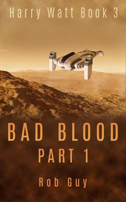 Bad Blood Part 1, Rob Guy - Ebook - 9781386176619