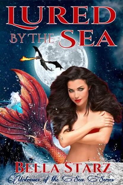 Lured By The Sea, Bella Starz - Ebook - 9781386181934