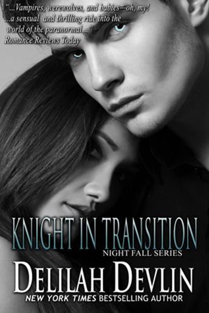 Knight in Transition, Delilah Devlin - Ebook - 9781386193203