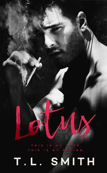 Lotus, T.L Smith - Ebook - 9781386194712