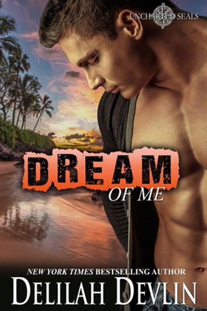 Dream of Me, Delilah Devlin - Ebook - 9781386196723