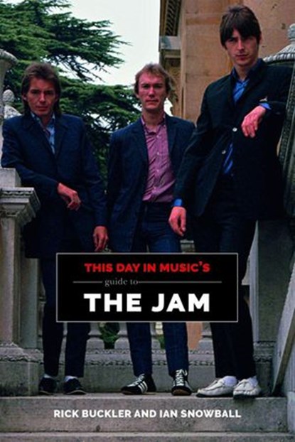 This Day In Music's Guide To The Jam, Rick Buckler ; Ian Snowball - Ebook - 9781386200048
