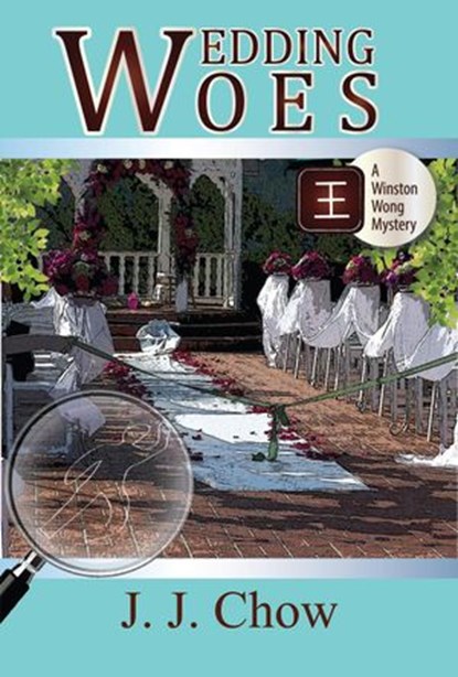 Wedding Woes, JJ Chow ; Jennifer J. Chow - Ebook - 9781386204237
