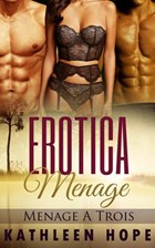 Erotica: Menage A Trois | Kathleen Hope | 