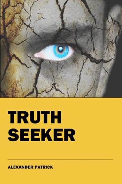 Truth Seeker, Alexander Patrick - Ebook - 9781386213673