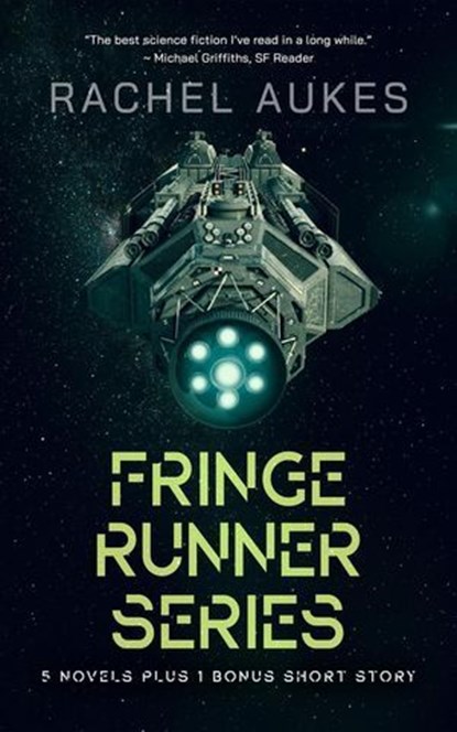 The Fringe Runner Series, Rachel Aukes - Ebook - 9781386214373