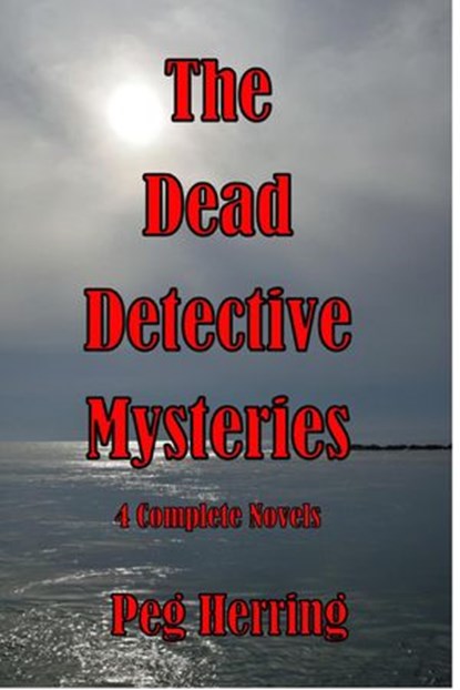 The Dead Detective Mysteries Boxed Set, Peg Herring - Ebook - 9781386216216