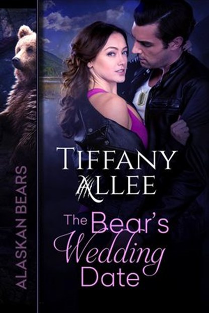 The Bear's Wedding Date, Tiffany Allee - Ebook - 9781386218555