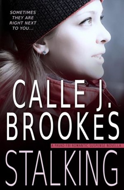 Stalking, Calle J. Brookes - Ebook - 9781386221661