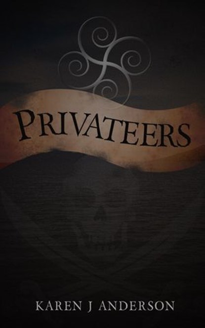 Privateers, Karen J Anderson - Ebook - 9781386224716