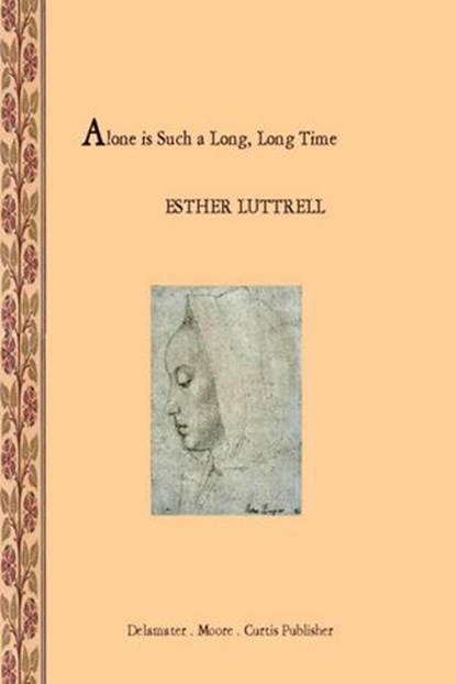 Alone is Such a Long Long Time, Esther Luttrell - Ebook - 9781386227496