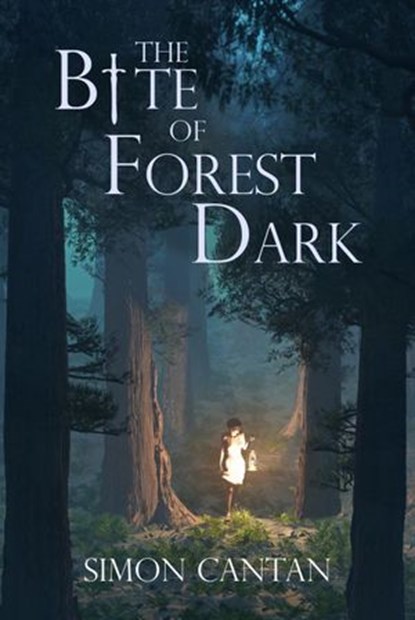 The Bite of Forest Dark, Simon Cantan - Ebook - 9781386230779