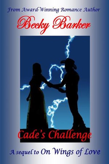 Cade's Challenge, Becky Barker - Ebook - 9781386236535