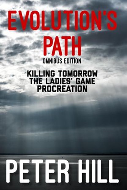 Evolution's Path, Peter Hill - Ebook - 9781386240952