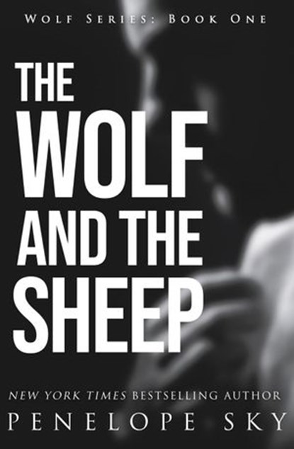 The Wolf and the Sheep, Penelope Sky - Ebook - 9781386243120