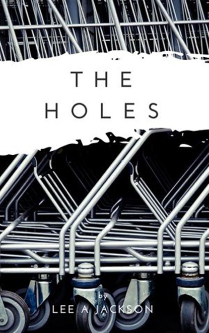 The Holes, Lee A Jackson - Ebook - 9781386243366