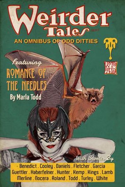 Weirder Tales, Mandy White ; Diana Garcia ; Marla Todd ; Michael Haberfelner ; Mike Cooley ; R James Turley ; Samantha L Nocera ; Rob Fletcher ; Soleil Daniels ; Molly Roland ; Lea Anne Guettler ; Michael Merline ; David Hunter ; Chris Benedict ; Debra Lamb ; Juliette K - Ebook - 9781386245773