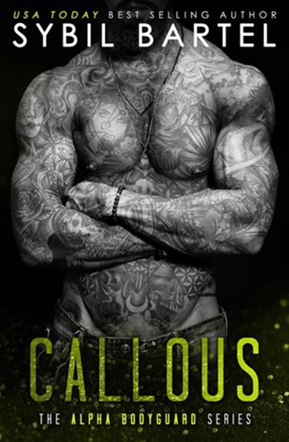 Callous, Sybil Bartel - Ebook - 9781386247920
