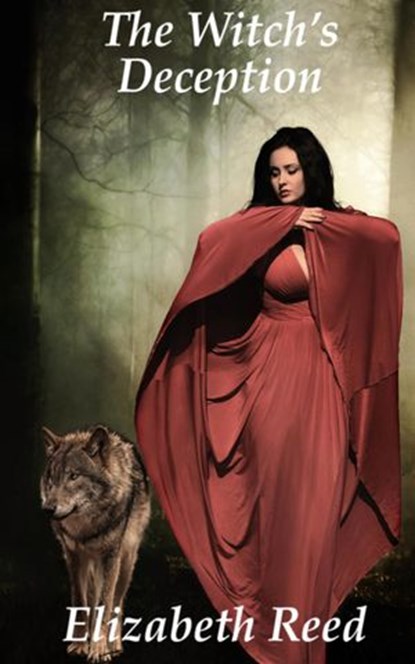 The Witch’s Deception, Elizabeth Reed - Ebook - 9781386250234