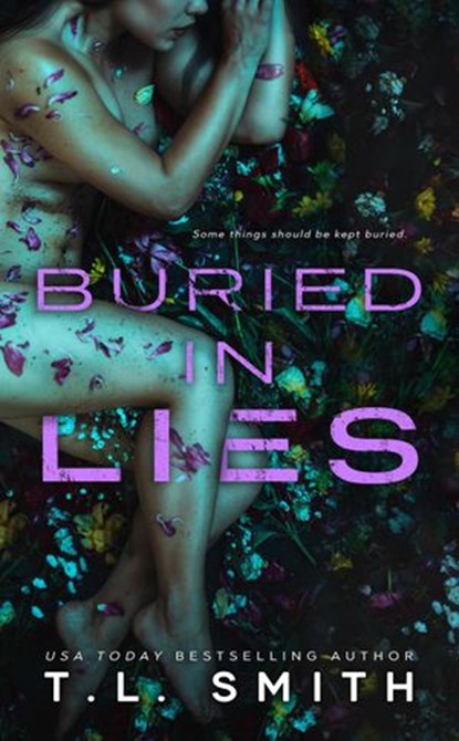 Buried in Lies, T.L Smith - Ebook - 9781386256151