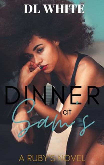 Dinner at Sam's, DL White - Ebook - 9781386260486
