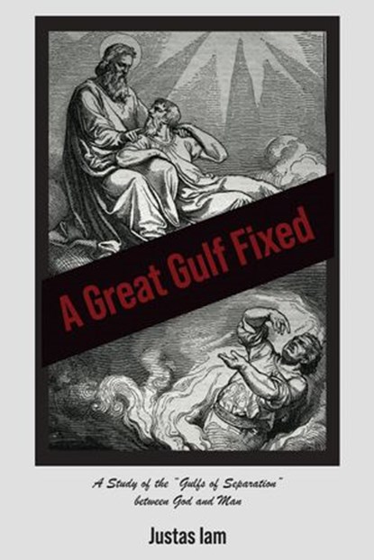 A Great Gulf Fixed, Justas Iam - Ebook - 9781386261445