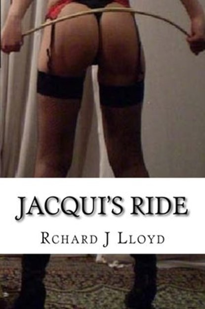 Jacqui's Ride, Richard John Lloyd - Ebook - 9781386267966
