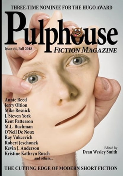 Pulphouse Fiction Magazine: Issue #4, Annie Reed ; Chuck Heintzelman ; David Stier ; J. Steven York ; Jerry Oltion ; Kevin J. Anderson ; Kristine Kathryn Rusch ; M. L. Buchman ; Michael Kowal ; Mike Resnick ; O’Neil De Noux ; Ray Vukcevich ; Sabrina Chase ; Stephanie Writt ; Valerie Brook ; K - Ebook - 9781386268833