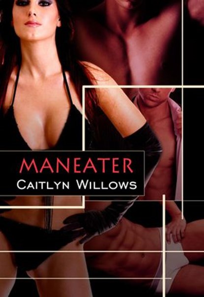 Maneater, Caitlyn Willows - Ebook - 9781386269380