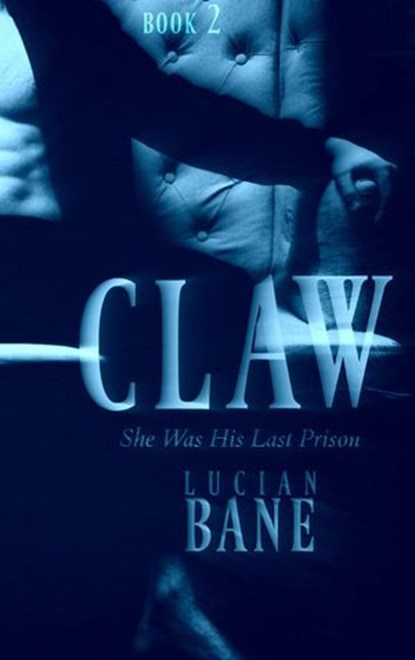 Claw 2, Lucian Bane - Ebook - 9781386276654