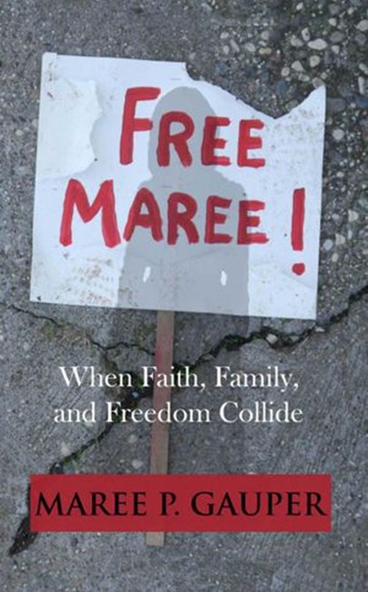 Free Maree, Maree P. Gauper - Ebook - 9781386278528
