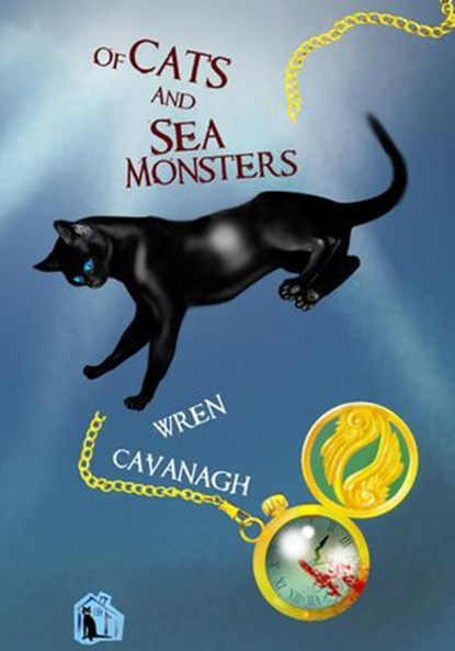 Of Cats and Sea Monsters, Wren Cavanagh - Ebook - 9781386278702