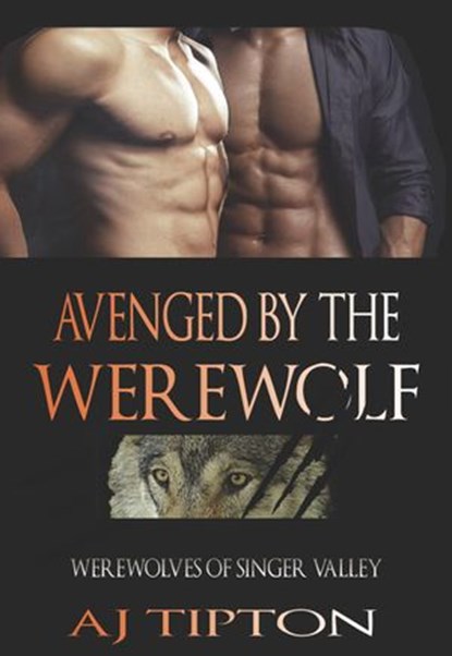 Avenged by the Werewolf, AJ Tipton - Ebook - 9781386278719