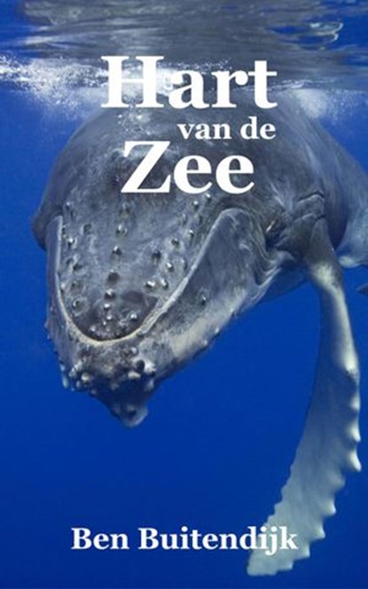 Hart van de Zee, Ben Buitendijk - Ebook - 9781386279730