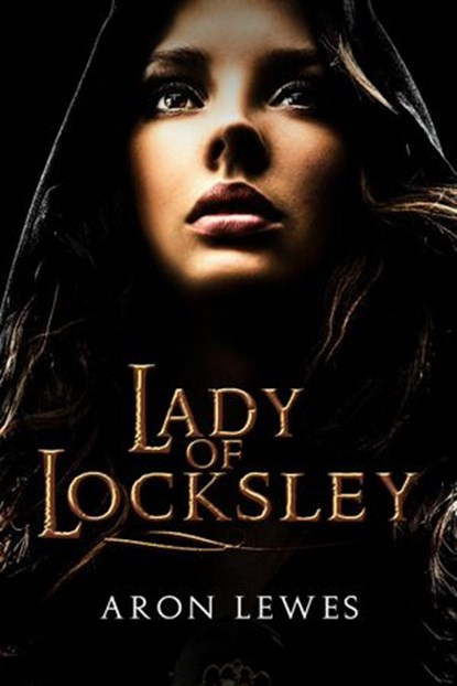 Lady of Locksley, Aron Lewes - Ebook - 9781386281177